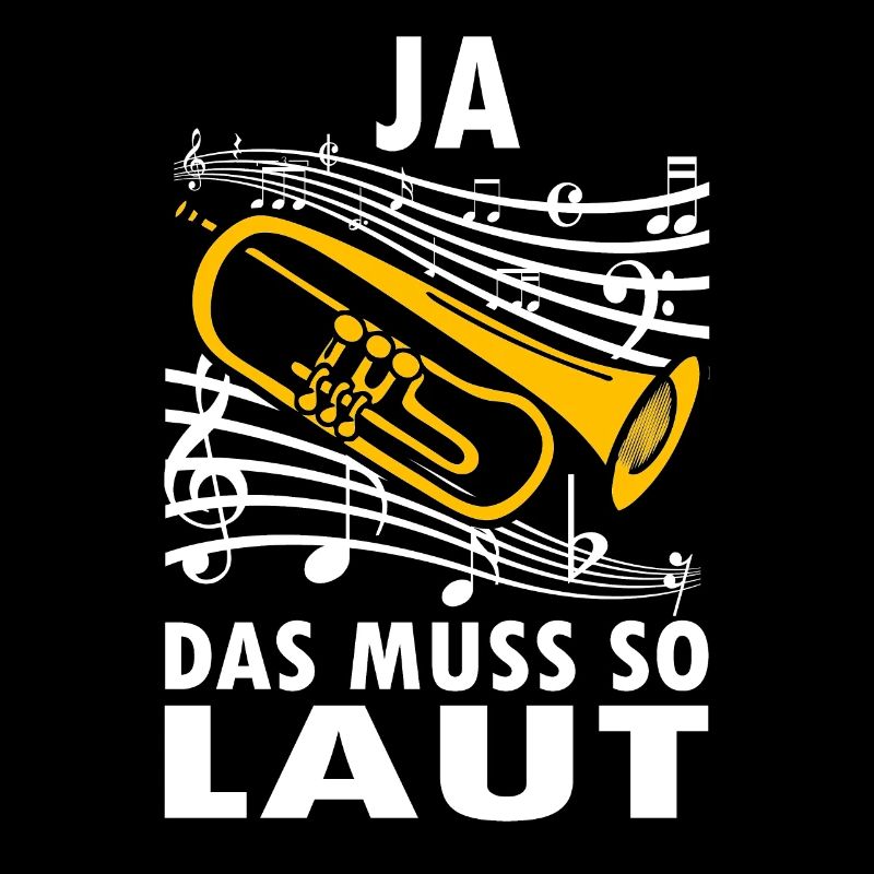 Ja das muss so laut Trompete