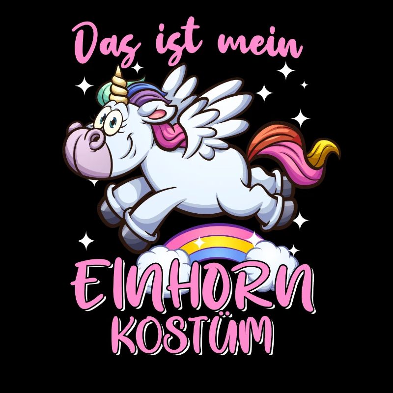 Das ist mein Einhorn Kostüm