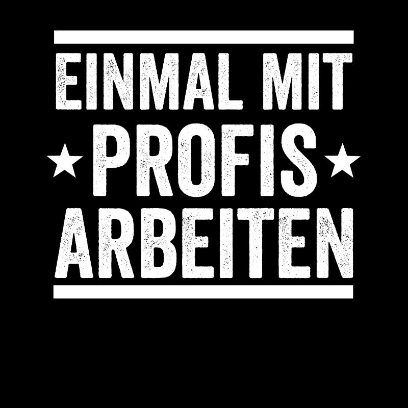 Einmal mit Profis arbeiten Arbeiter Teamleiter