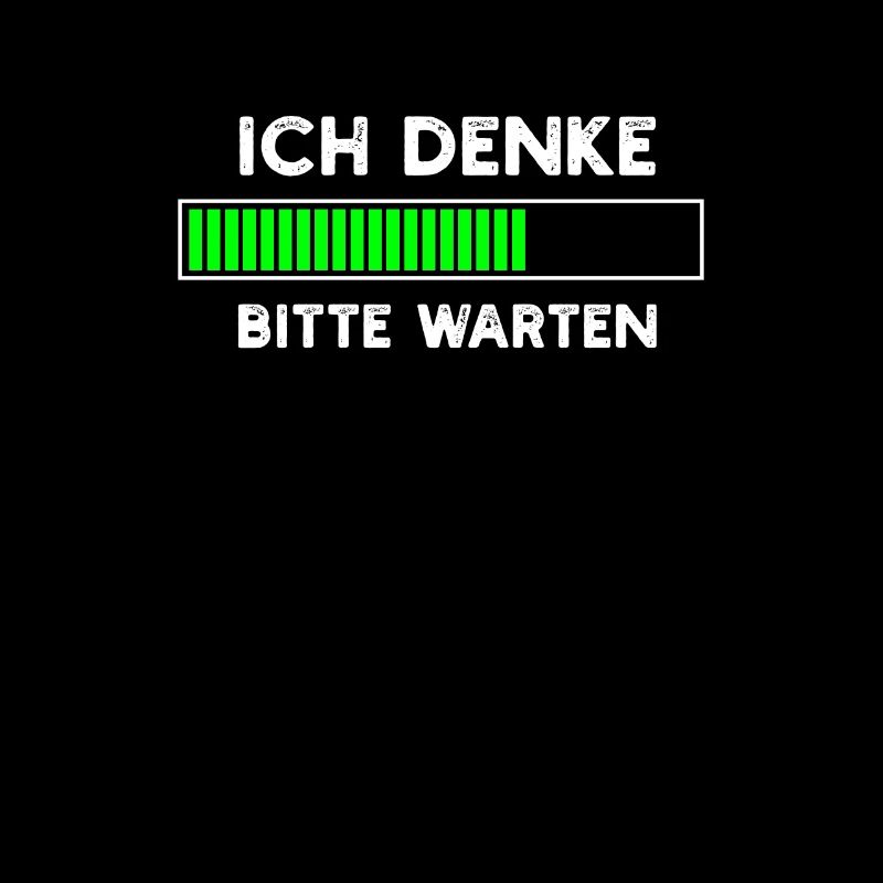 Ich denke Bitte warten