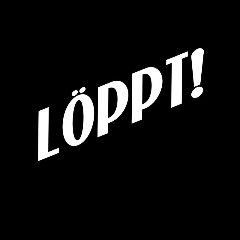 Plattdeutscher Spruch Löppt.