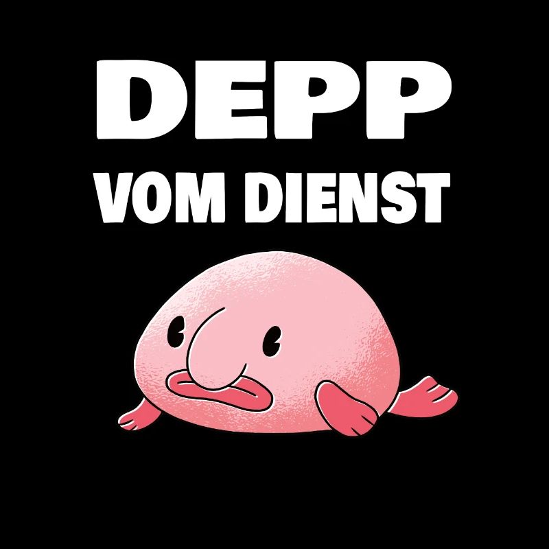 depp vom dienst lustiger spruch arbeit geschäft
