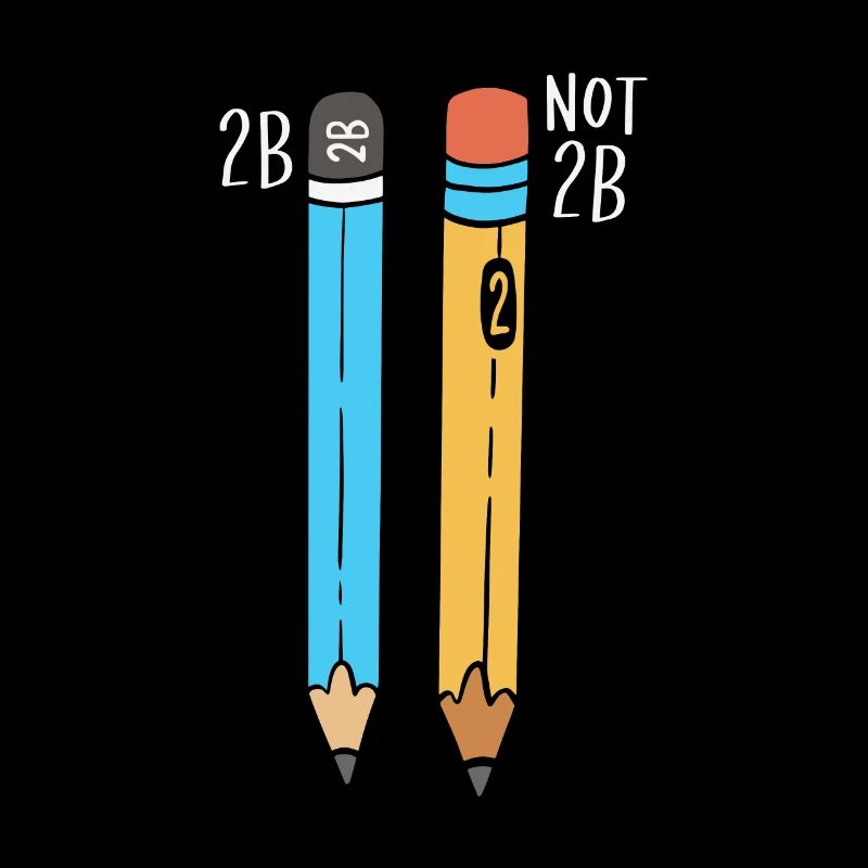 2B Or Not 2B For A Engineer graphic