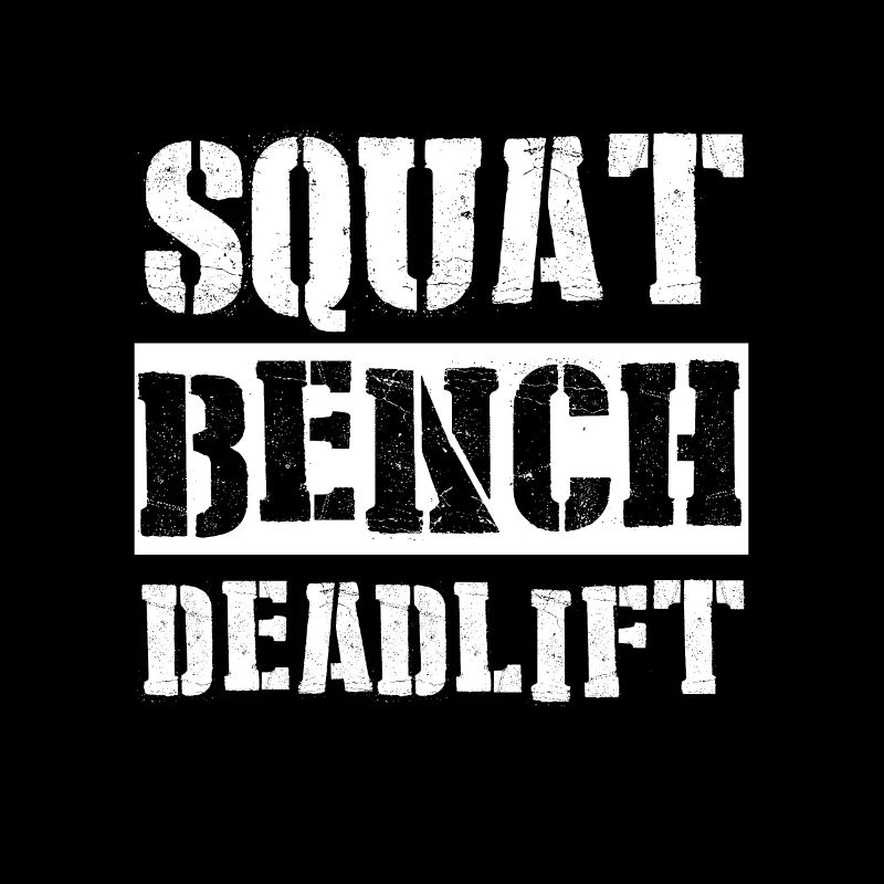 SQUAT BENCH DEADLIFT