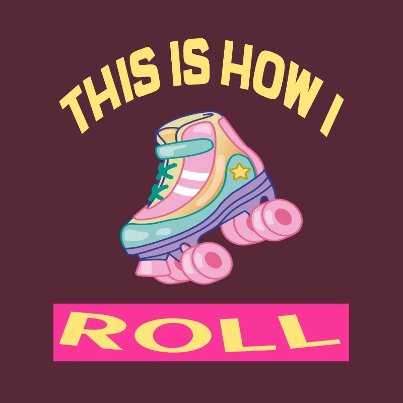 C'est comme ça que je roule Rollerskates Rollerskating