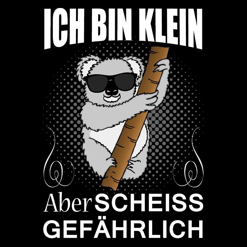 Klein Aber Scheiss Gefährlich Koala Spruch Lustig