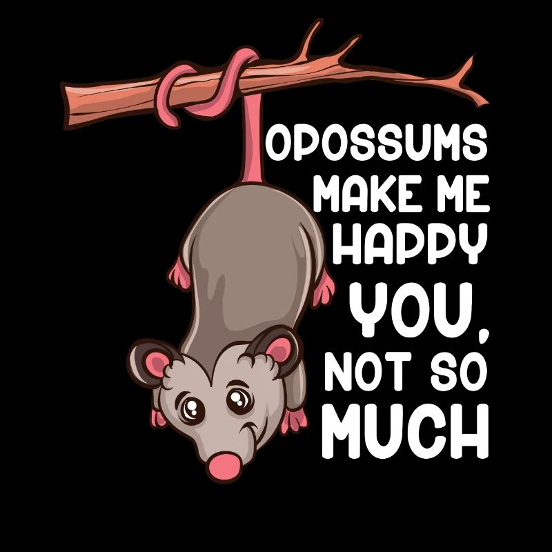 Opossums machen mich Glücklich Süßes Opossum