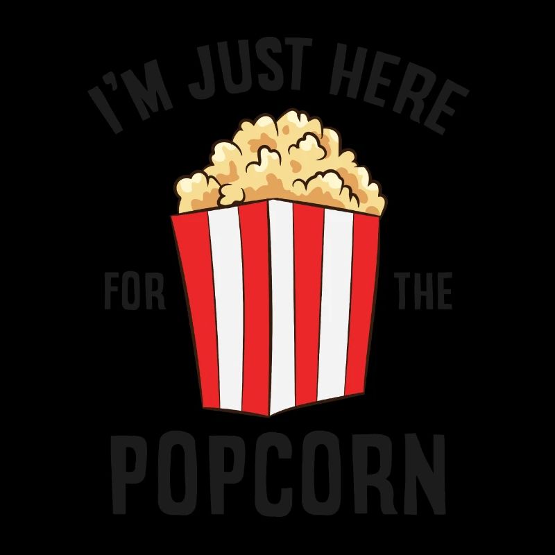 I'm Just Here For The Popcorn Cinema Watching
