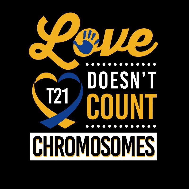 T21 - L'amour ne compte pas les chromosomes