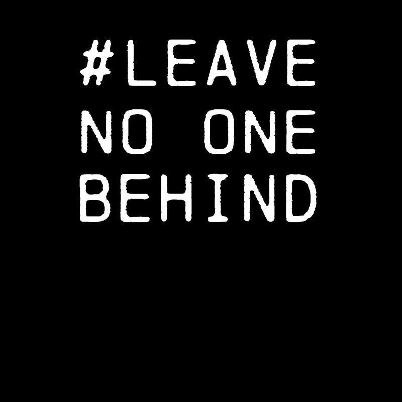 Leave no one Behind Spruch Motiv
