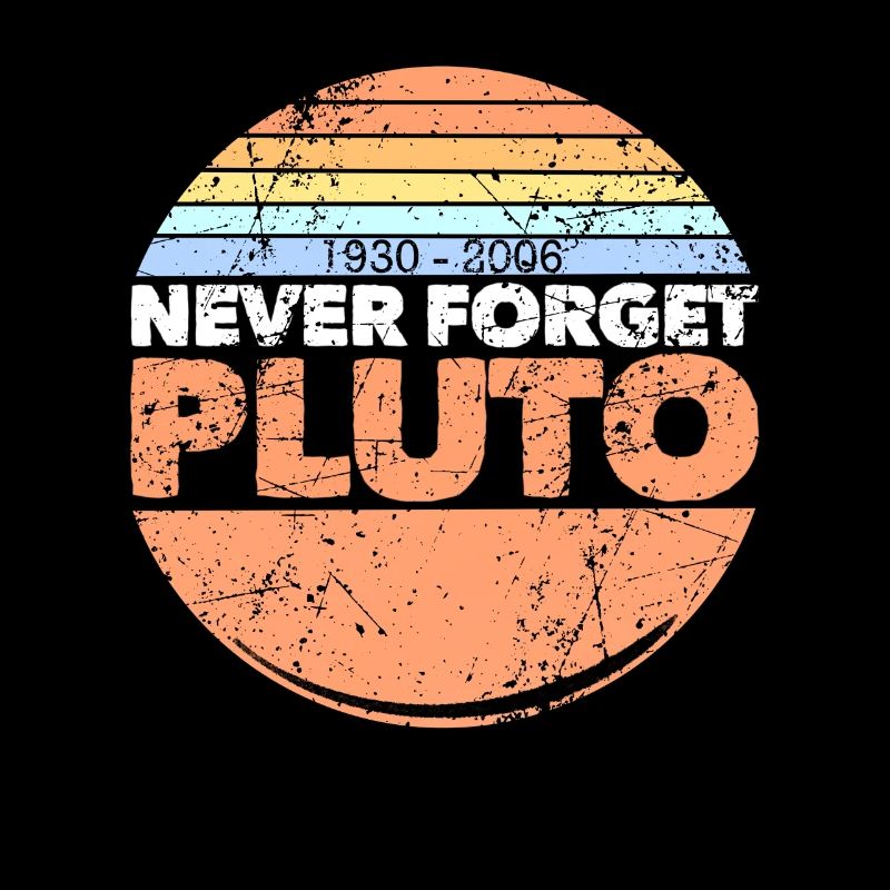 never forget pluto