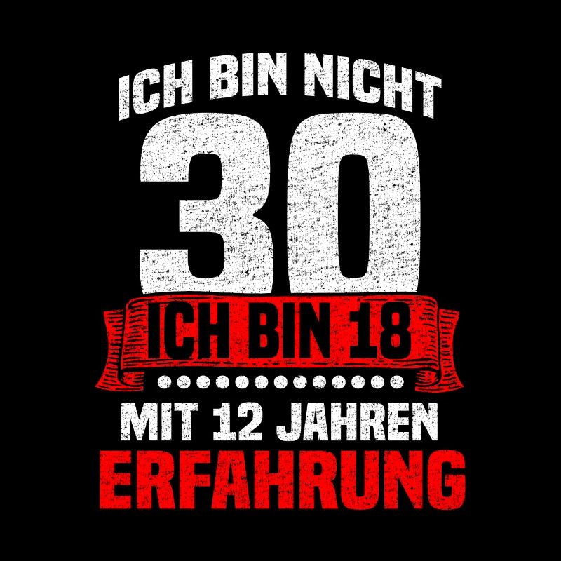 Ich bin nicht 30 - 30. Geburtstag