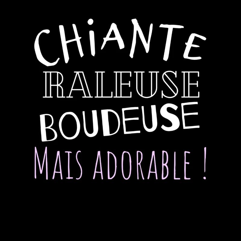 Chiante raleuse boudeuse mais adorable !