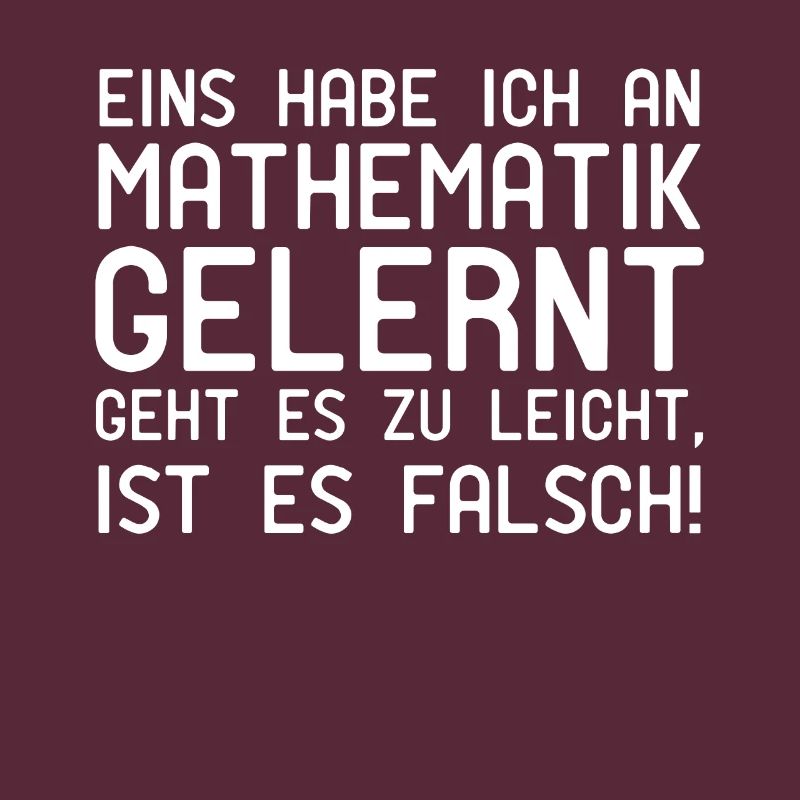 Mathe Spruch Sprüche Schriftzug Statement Geschenk