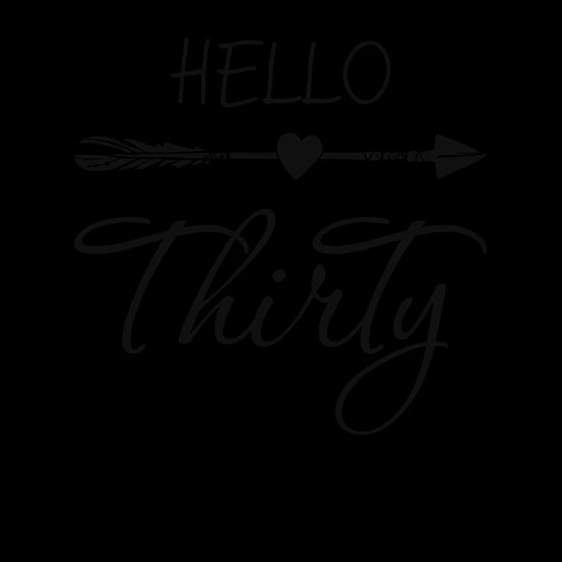 Womens 30th Birthday Gift Hello Thirty 30th Birth