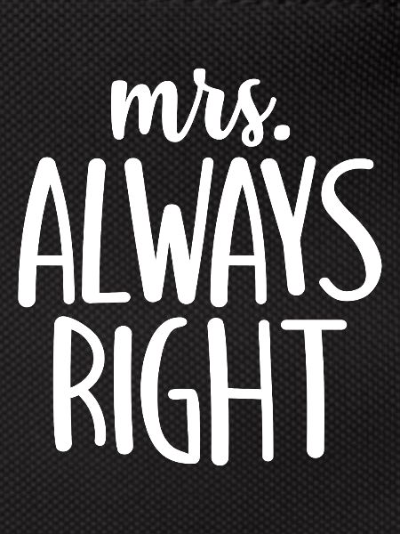 mrs always right