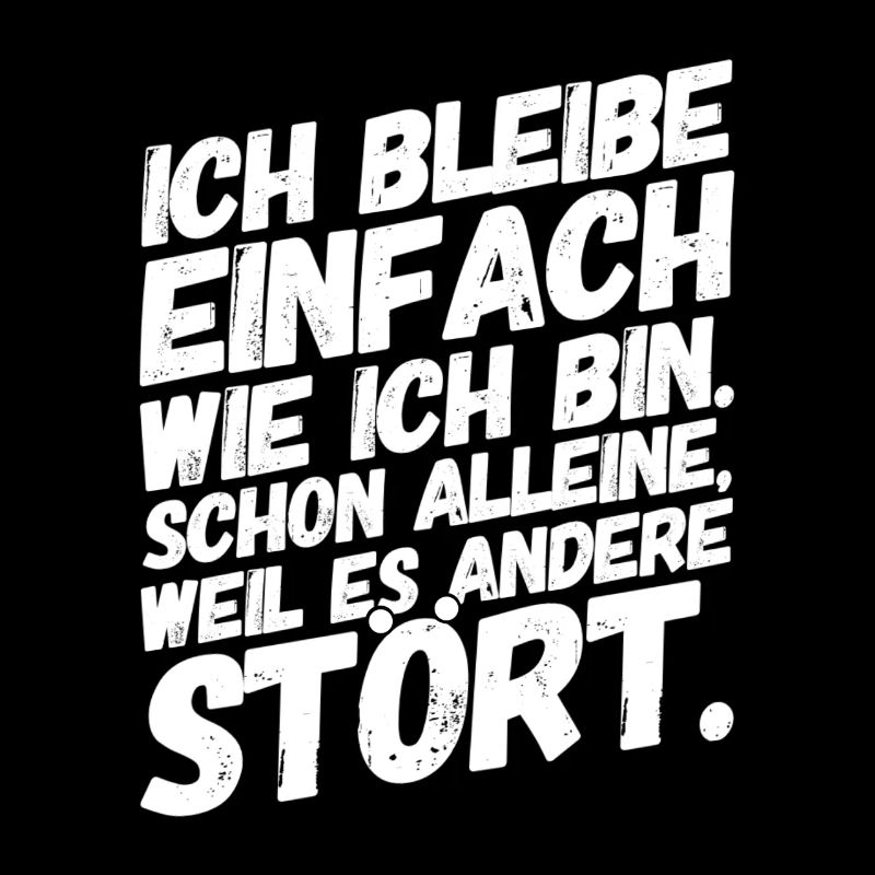 Lustige Sprüche Wie ich bin