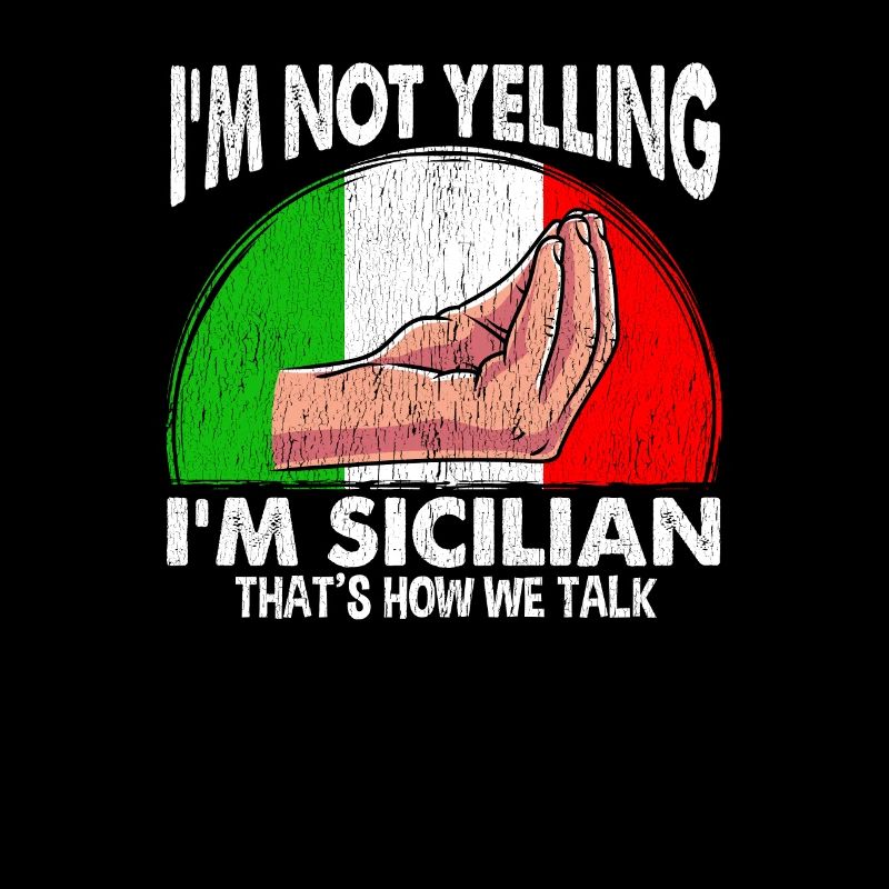Funny Sicily quote for screaming Sicilians