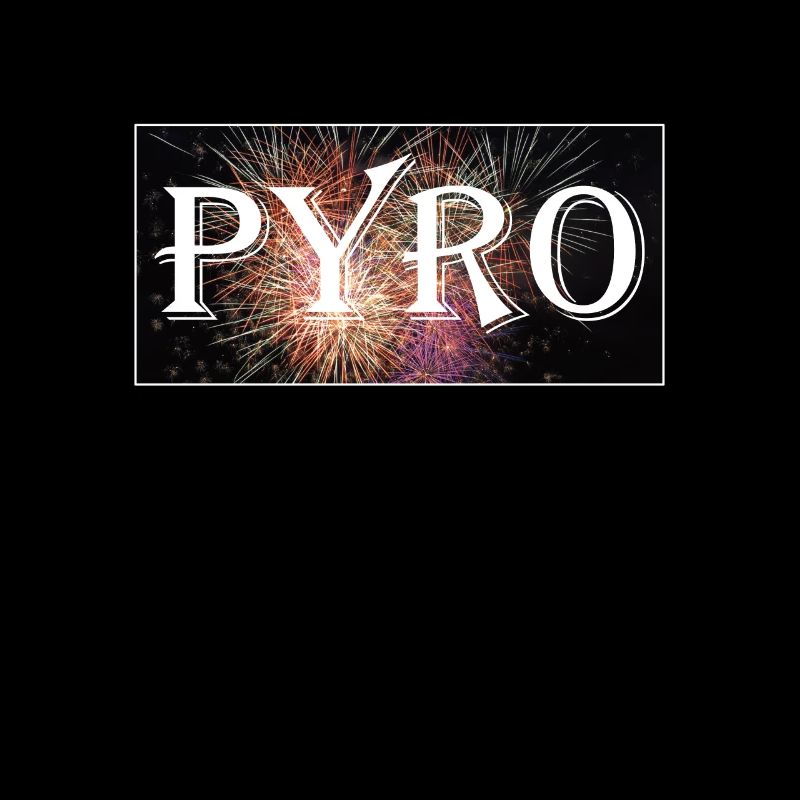 Pyro Pyrotechnician Pyro Fan Pyrotechnics Fireworks