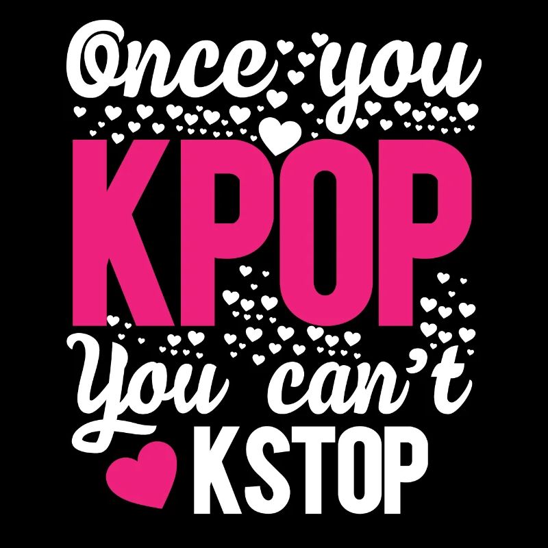 une fois que vous kpop vous pouvez t kstop