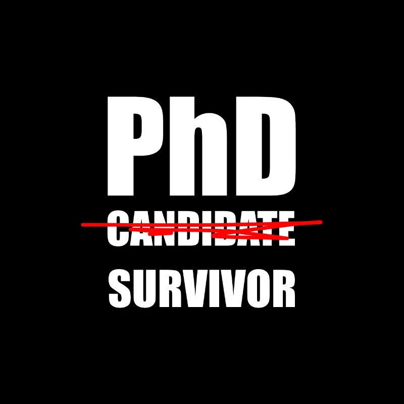 Phd Candidate Survivor Doktorand Promovierender