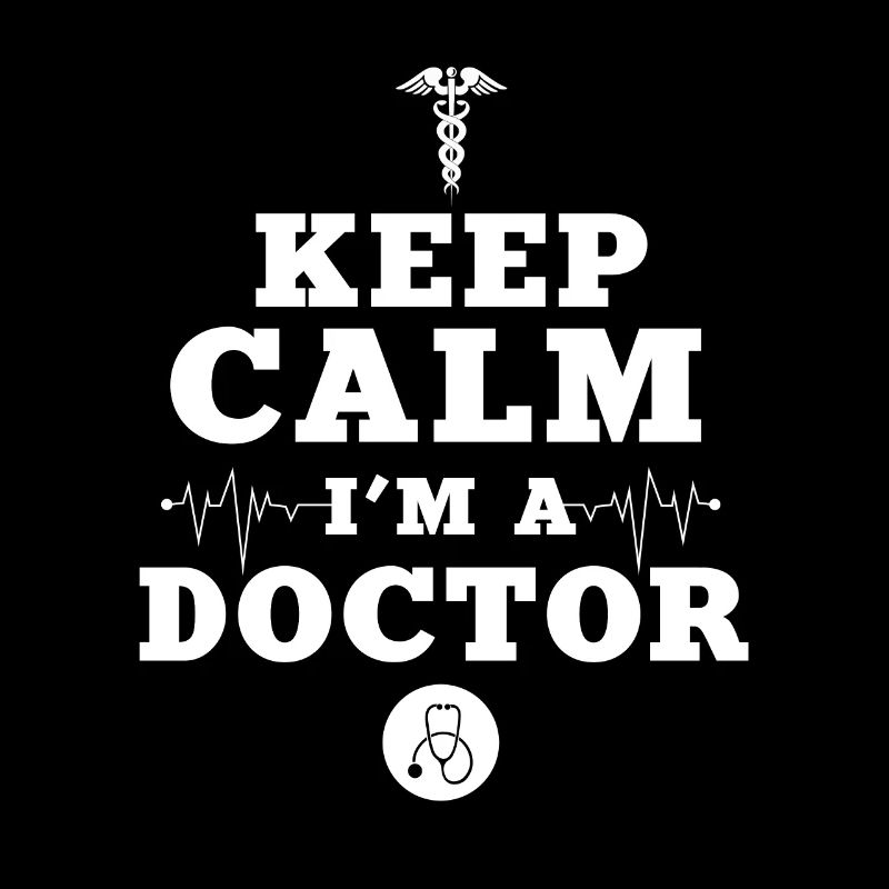 Doktor Keep Calm I'm a doctor