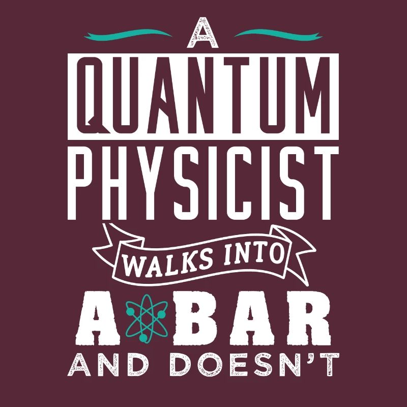 Physik Quantenphysiker Geschenk
