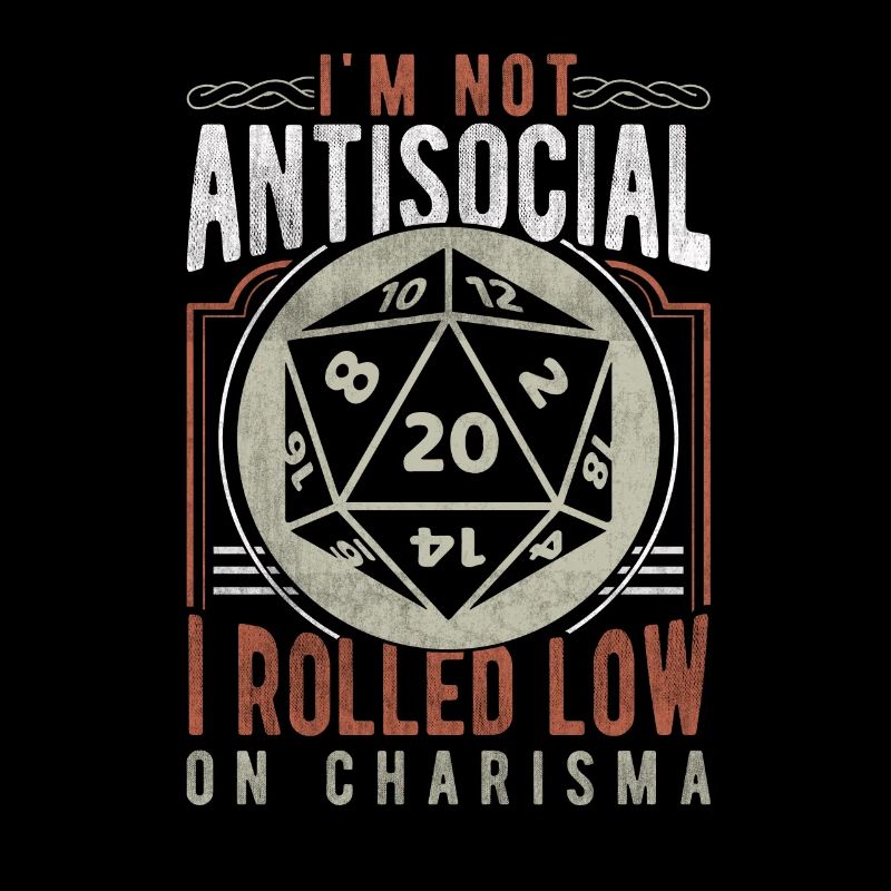 Antisocial Low On Charisma Tabletop Gaming RPG