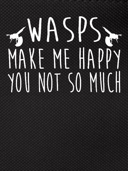 Wasps Make Me Happy