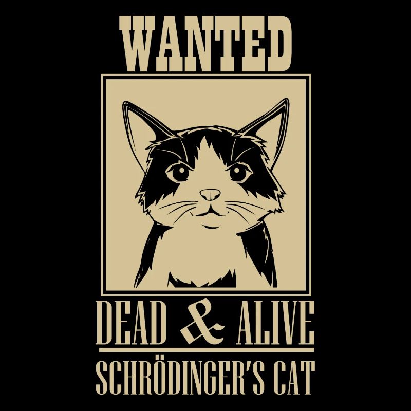 Le chat de Schrödinger Dead & Alive Student Physics