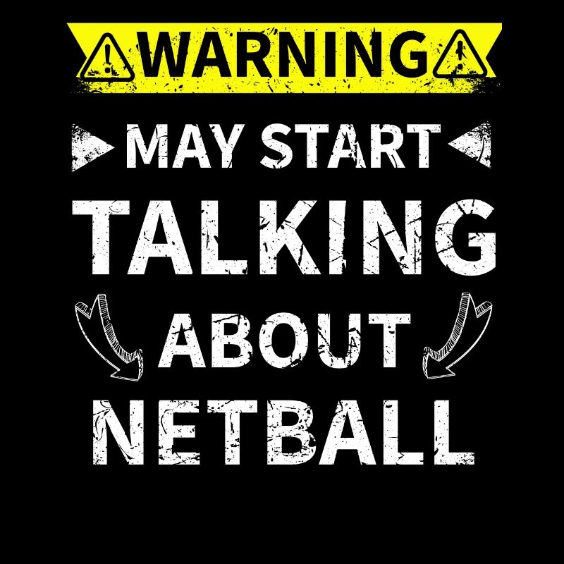 May Start Talking About Netball Netball lovers