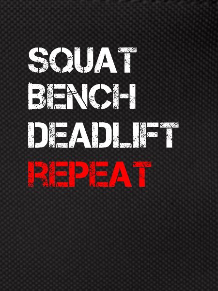 Squat Bench Deadlift Repeat