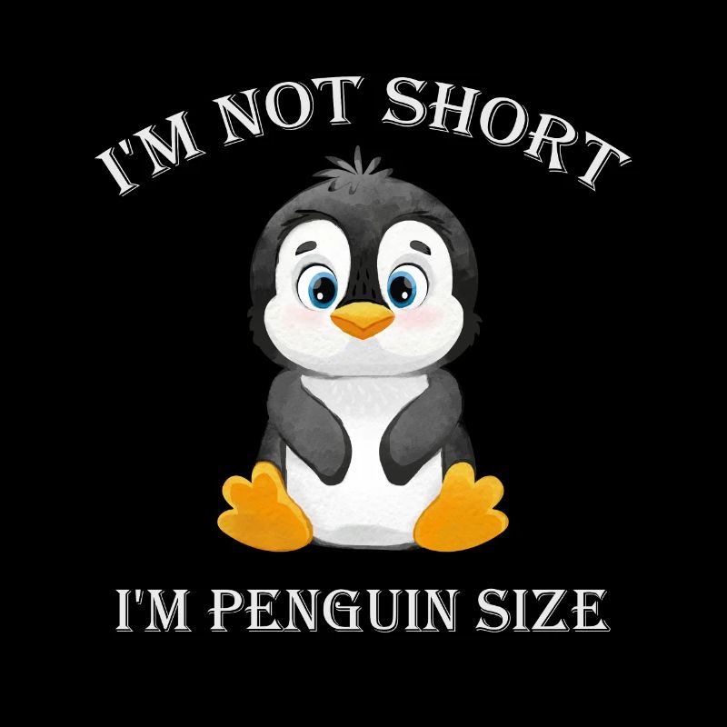 I'm Not Short I'm Penguin Size Cute Penguin Lover