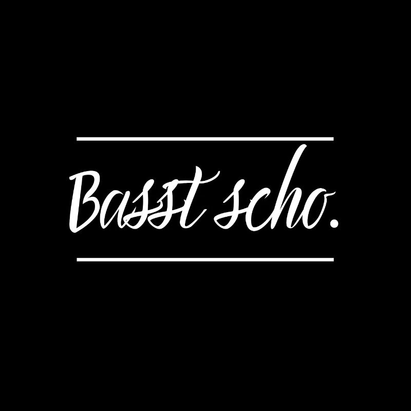 Basst scho. schwarz