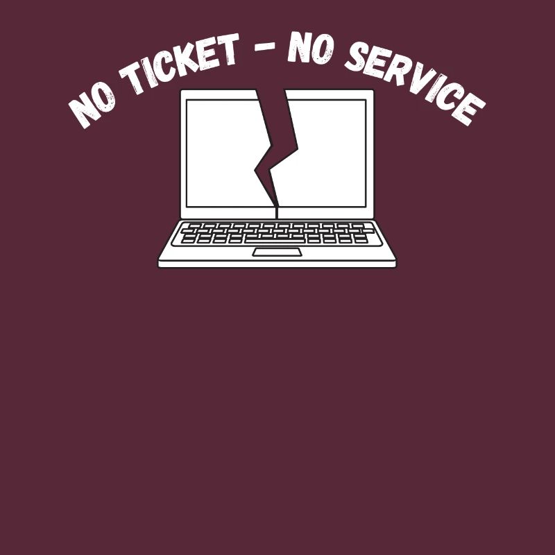 Pas de ticket, pas de service, pas de support informatique