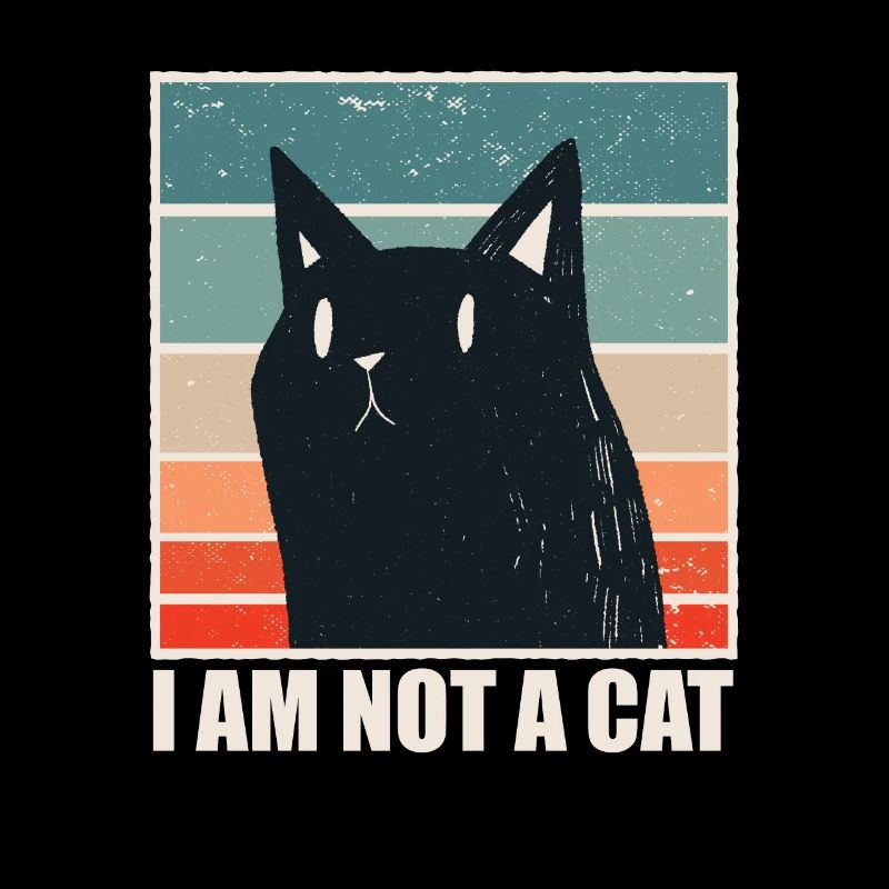 I am not a Cat - Funny Meme