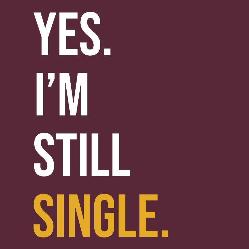 Single Spruch Single Day Geschenk