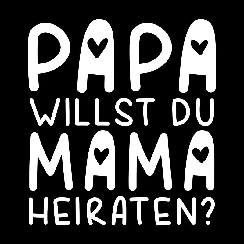 Papa Willst Du Mama Heiraten