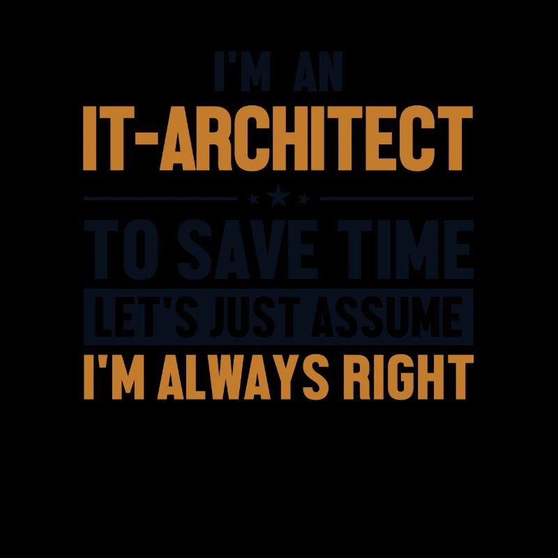 IT-Architect Let's Assume I'm Right Data Architect