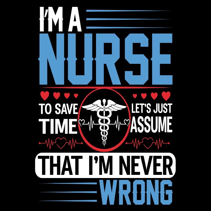 I’m a Nurse that I’m Wrong