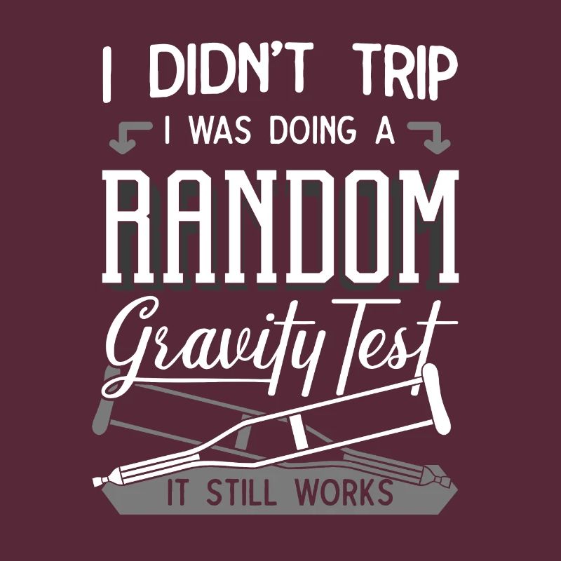 I Didn't Trip I Was Doing A Gravity Test