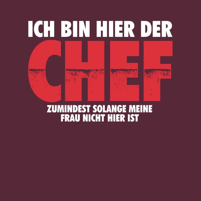 Ich bin hier der Chef | Ehemann Mann Geschenk
