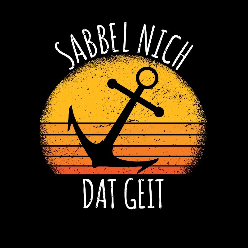 Sabbel nich dat geit sprüche humor Geschenk