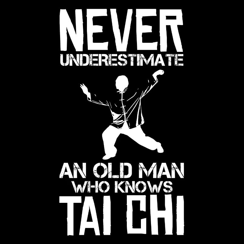 Never underestimate an old man who has tai chi