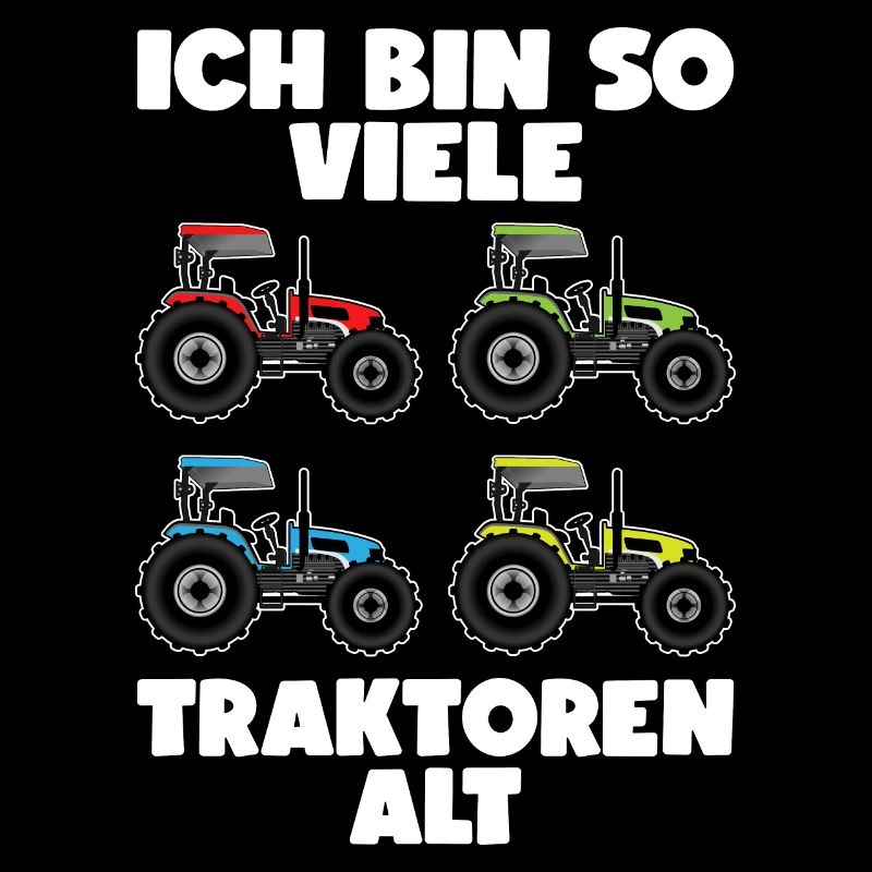 ICH BIN SO VIELE TRAKTOREN ALT - 4. GEBURTSTAG