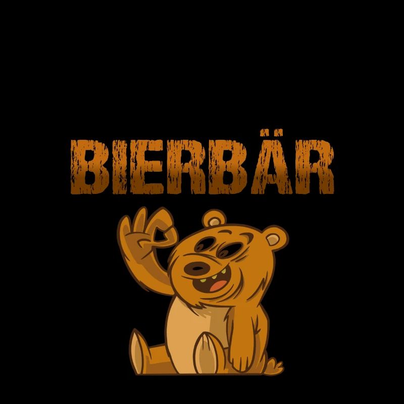 Bier her! Ich bin der Bierbär Biertrinker