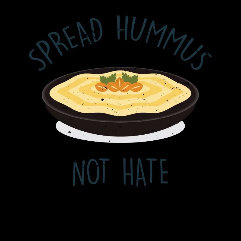 Spread Hummus Not Hate