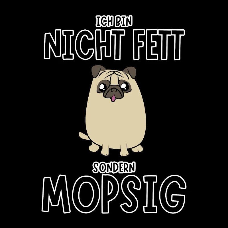 Mops Mopsig Lustiger Spruch Möpse Hund Haustier