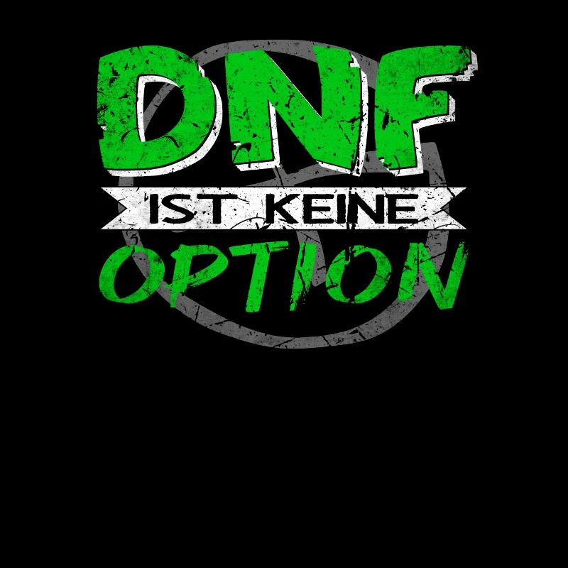 Lustiger Spruch DNF ist keine Option Geocaching