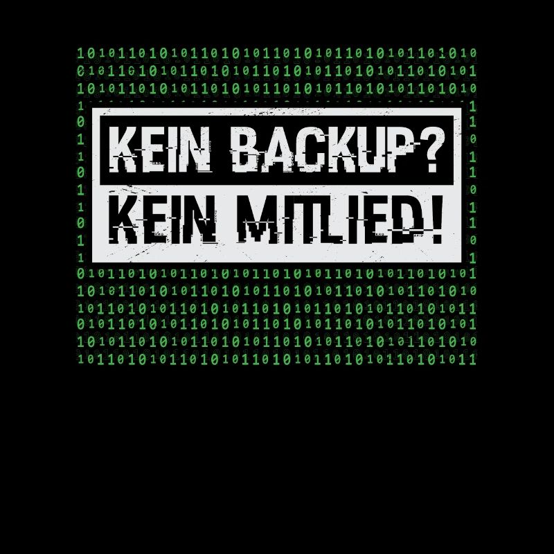 Kein Back up Kein Mitleid Informatiker Geschenk